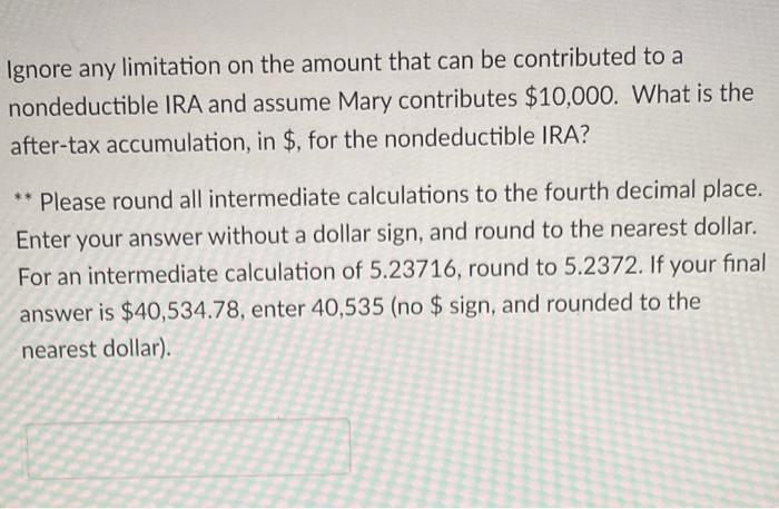 Mary Age 26 And Single Has Decided To Start Saving For Retirement Mary Expects To Invest For 40 Years Before Taking A 5