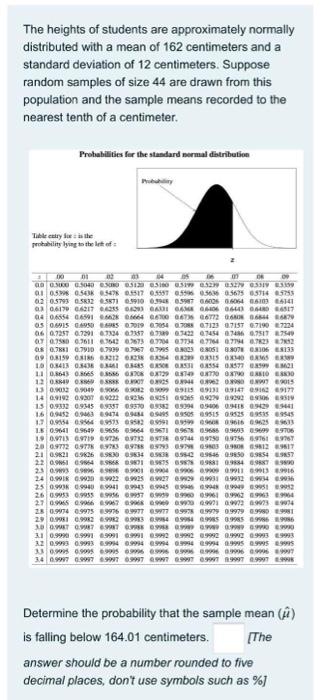 The Heights Of Students Are Approximately Normally Distributed With A Mean Of 162 Centimeters And A Standard Deviation O 1