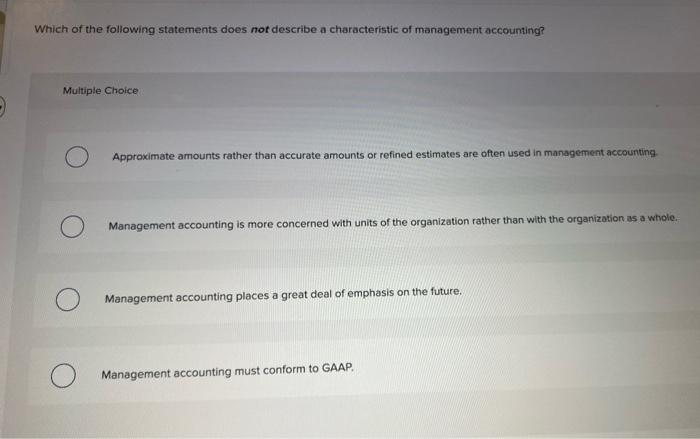 Managerial Accounting Can Best Be Described As Multiple Choice The Preparation And Distribution Of The Financial Statem 2