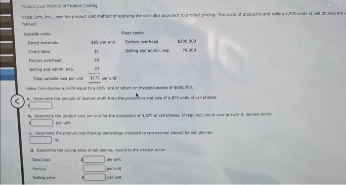 Product Cost Method Of Product Costing Voice Com Inc Uses The Product Cost Method Of Applying The Cost Plus Approach T 1