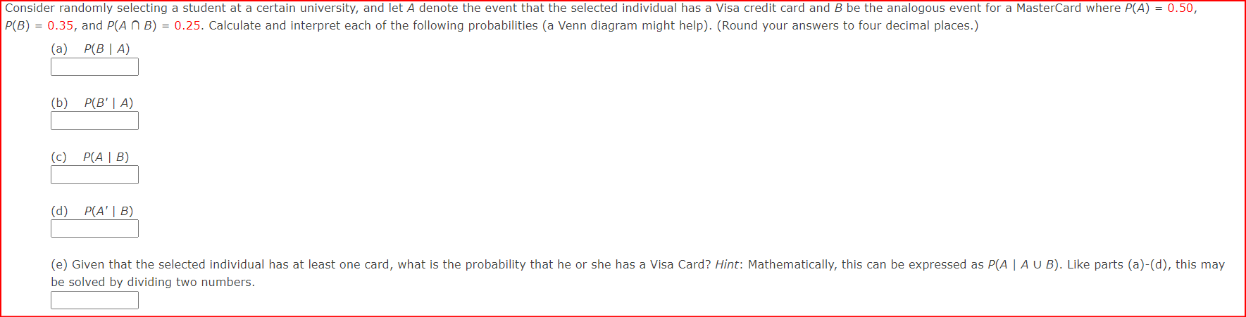 Consider Randomly Selecting A Student At A Certain University And Let A Denote The Event That The Selected Individual H 1