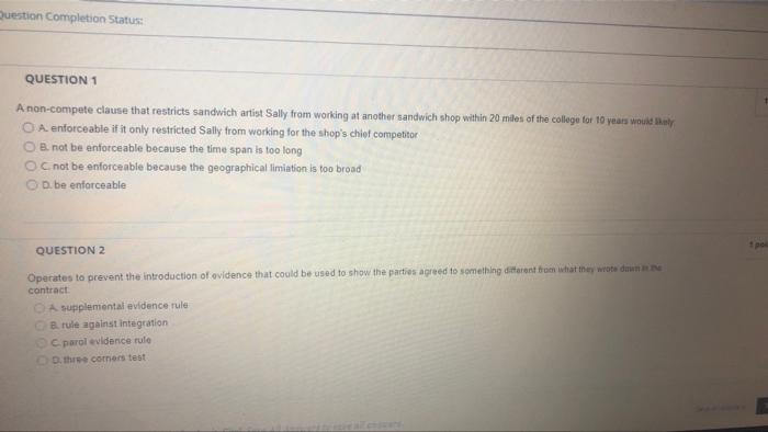 Question Completion Status Question 1 A Non Compete Clause That Restricts Sandwich Artist Sally From Working At Another 1