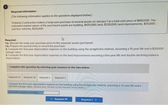 Required Information The Following Information Applies To The Questions Displayed Below Timberly Construction Makes A 4