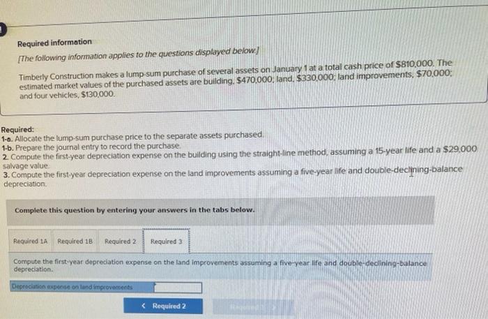 Required Information The Following Information Applies To The Questions Displayed Below Timberly Construction Makes A 5