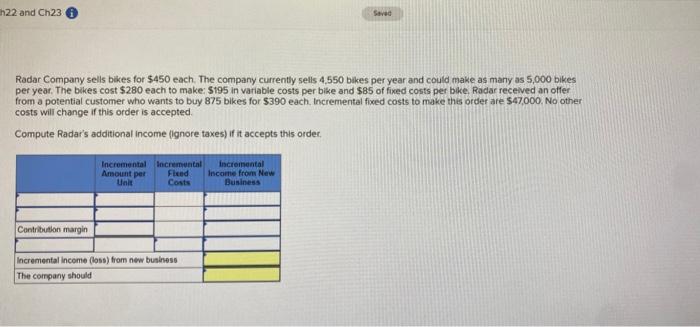 H22 And Ch23 Saved Radar Company Sells Bikes For 450 Each The Company Currently Sells 4 550 Bikes Per Year And Could M 1