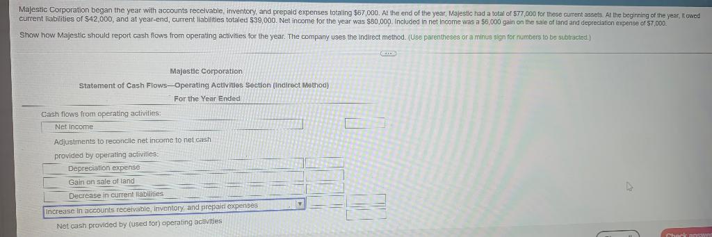 Majestic Corporation Began The Year With Accounts Receivable Inventory And Prepaid Expenses Totaling 67 000 At The E 1