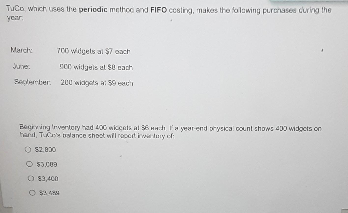 Tuco Which Uses The Periodic Method And Fifo Costing Makes The Following Purchases During The Year March 700 Widgets 1