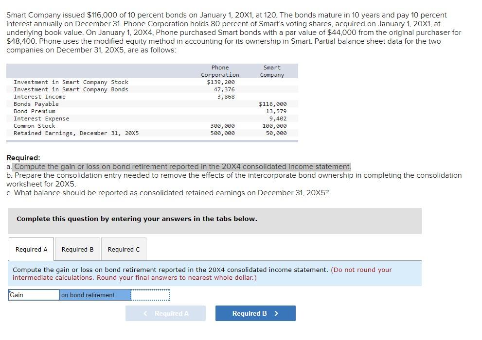 Smart Company Issued 116 000 Of 10 Percent Bonds On January 1 20x1 At 120 The Bonds Mature In 10 Years And Pay 10 Pe 1