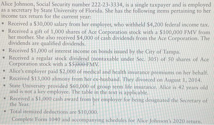 Alice Johnson Social Security Number 222 23 3334 Is A Single Taxpayer And Is Employed As A Secretary By State Universi 1