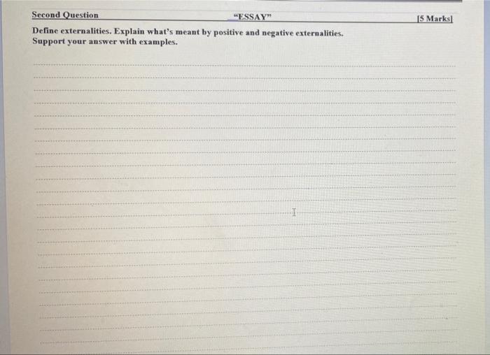 15 Marks Second Question Essay Define Externalities Explain What S Meant By Positive And Negative Externalities Supp 1
