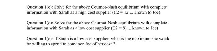 3 Coumot Model With Asymmetric Information Suppose The Inverse Demand Function Is P Q 30 0 2 X Qjoe Qsarah J 2