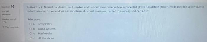 16 In Their Book Natural Capitalism Poul Hawken And Hunter Tovins Observe How Exponential Global Population Growth Mad 1