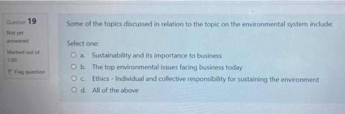 Question 19 Some Of The Topics Discussed In Relation To The Topic On The Environmental System Include Not Yet Answered 1
