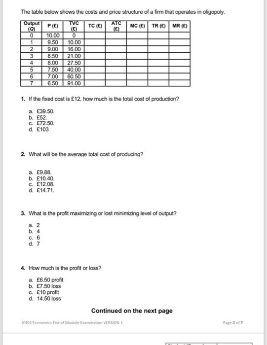 Op The Table Below Shows The Costs And Price Structure Of A Firm That Operates In Oligopoly Output Tvc Atc P Tc 1