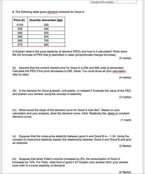 Student Id Number 3 The Following Table Gives Demand Schedule For Good A Price Quantity Demanded Qd 100 200 9 1