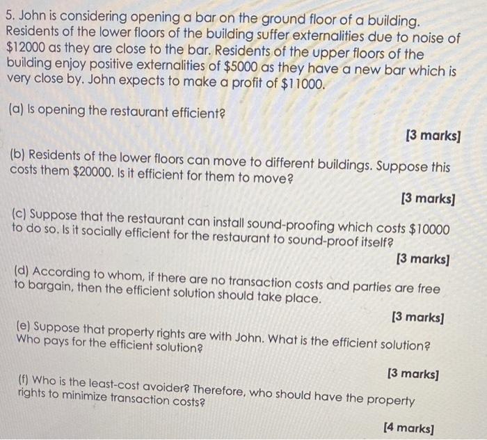 5 John Is Considering Opening A Bar On The Ground Floor Of A Building Residents Of The Lower Floors Of The Building Su 1
