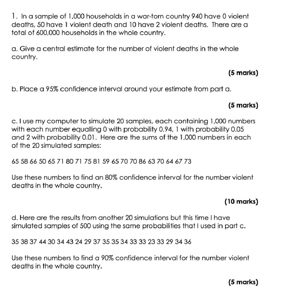 1 In A Sample Of 1 000 Households In A War Torn Country 940 Have O Violent Deaths 50 Have 1 Violent Death And 10 Have 1