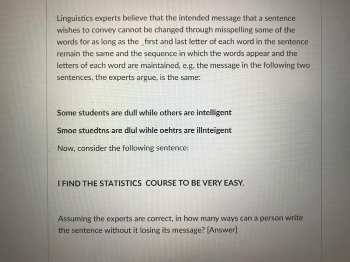 Linguistics Experts Believe That The Intended Message That A Sentence Wishes To Convey Cannot Be Changed Through Misspel 1