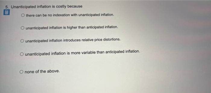 5 Unanticipated Inflation Is Costly Because There Can Be No Indexation With Unanticipated Inflation Ounanticipated Infl 1