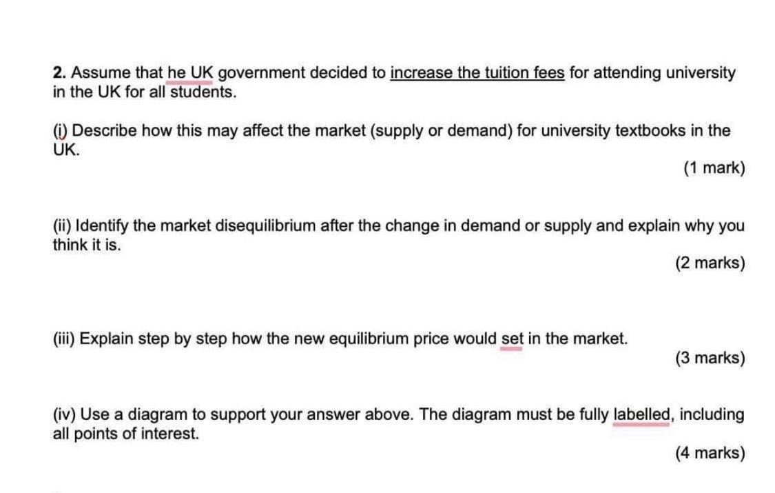 2 Assume That He Uk Government Decided To Increase The Tuition Fees For Attending University In The Uk For All Students 1