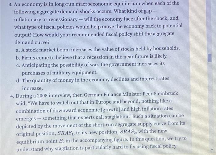 3 An Economy Is In Long Run Macroeconomic Equilibrium When Each Of The Following Aggregate Demand Shocks Occurs What 1