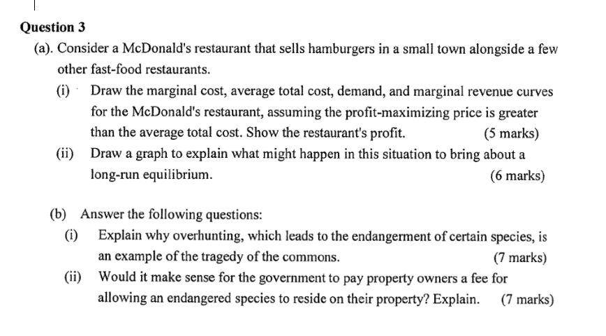 Question 3 A Consider A Mcdonald S Restaurant That Sells Hamburgers In A Small Town Alongside A Few Other Fast Food R 1