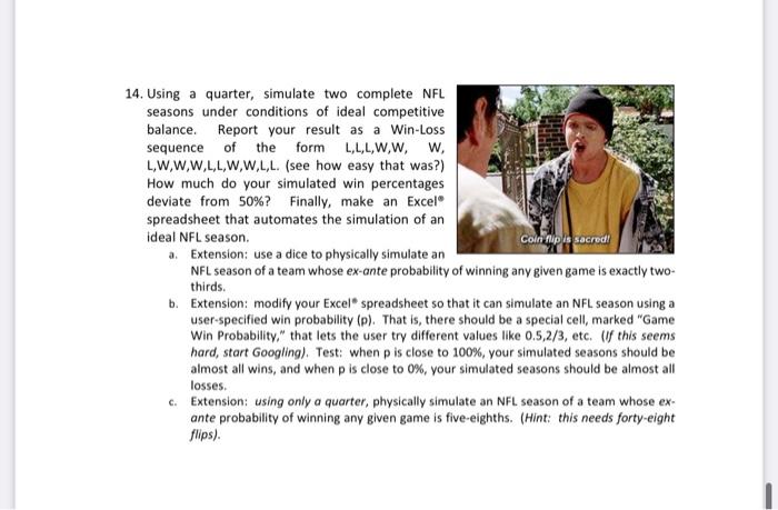 14 Using A Quarter Simulate Two Complete Nfl Seasons Under Conditions Of Ideal Competitive Balance Report Your Result 1