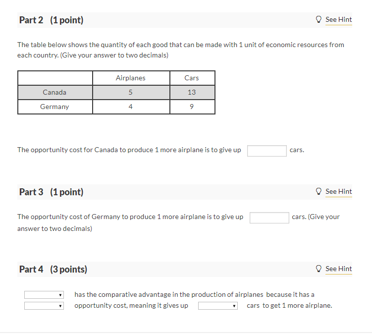 Part 2 1 Point See Hint The Table Below Shows The Quantity Of Each Good That Can Be Made With 1 Unit Of Economic Resou 1