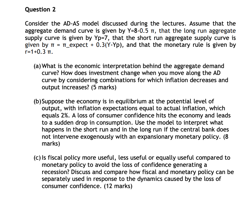 Question 2 Consider The Ad As Model Discussed During The Lectures Assume That The Aggregate Demand Curve Is Given By Y 1