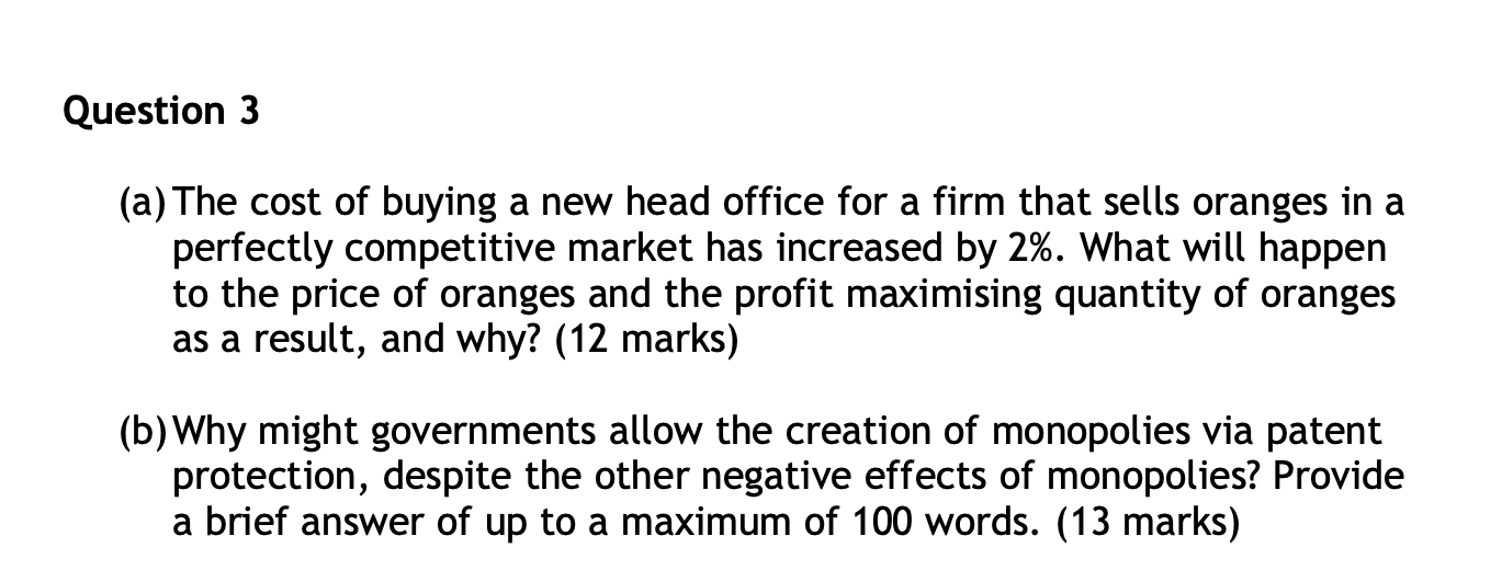 Question 3 A The Cost Of Buying A New Head Office For A Firm That Sells Oranges In A Perfectly Competitive Market Has 1