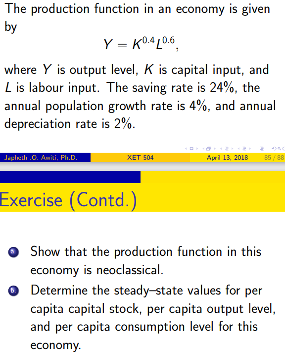 The Production Function In An Economy Is Given By Y 60 420 6 Where Y Is Output Level K Is Capital Input And L Is La 1