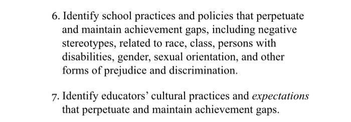 6 Identify School Practices And Policies That Perpetuate And Maintain Achievement Gaps Including Negative Stereotypes 1