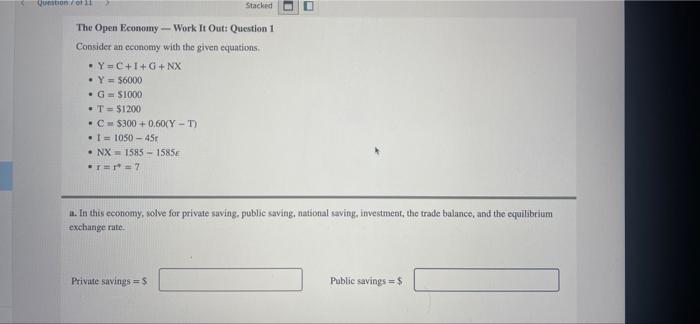 Question On Stacked The Open Economy Work It Out Question 1 Consider An Economy With The Given Equations Y C I G 1
