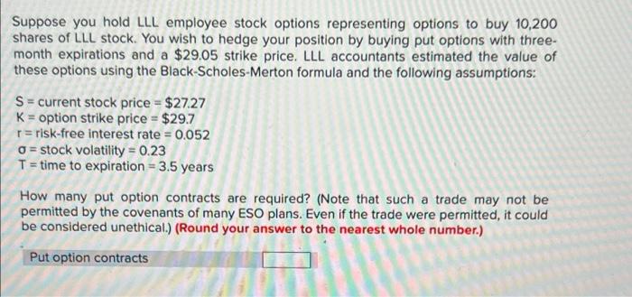 Ng The Stand Suppose You Hold Lll Employee Stock Options Representing Options To Buy 10 200 Shares Of Lll Stock You Wis 1