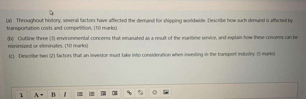 A Throughout History Several Factors Have Affected The Demand For Shipping Worldwide Describe How Such Demand Is Aff 1
