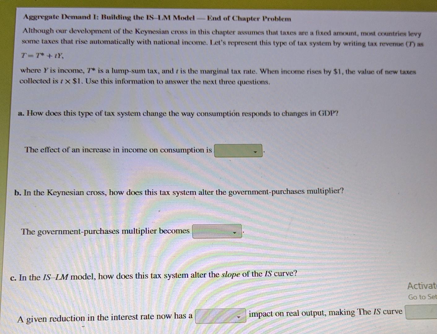 Aggregate Demand 1 Building The Is Lm Model End Of Chapter Problem Although Our Development Of The Keynesian Cross In T 1