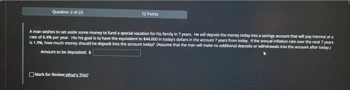 A Man Wishes To Set Aside Some Money To Fund A Special Vacation For His Family In 7 Years He Will Deposit The Money Tod 3