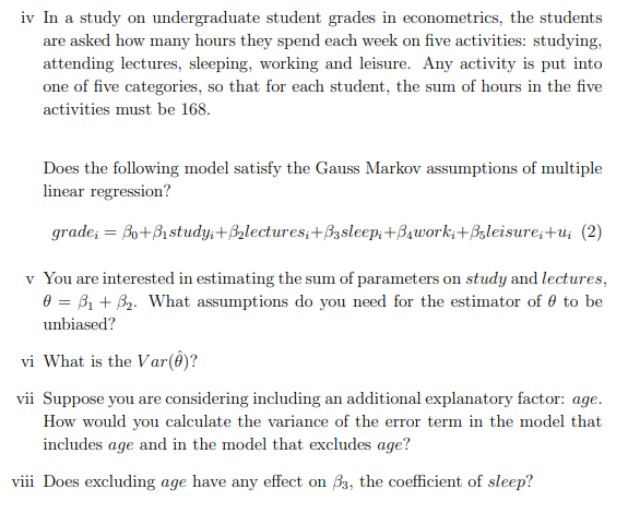 Iv In A Study On Undergraduate Student Grades In Econometrics The Students Are Asked How Many Hours They Spend Each Wee 1