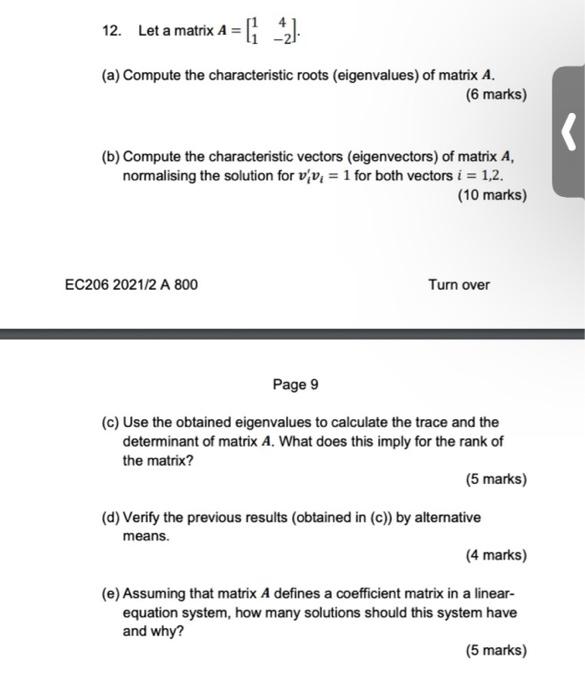 12 Let A Matrix A 1 21 A Compute The Characteristic Roots Eigenvalues Of Matrix A 6 Marks B Compute Th 1
