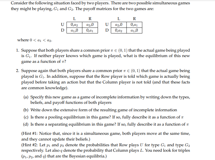Consider The Following Situation Faced By Two Players There Are Two Possible Simultaneous Games They Might Be Playing 1