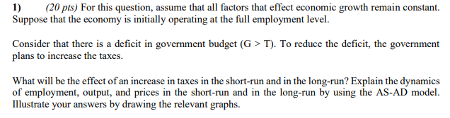 1 20 Pts For This Question Assume That All Factors That Effect Economic Growth Remain Constant Suppose That The Eco 1