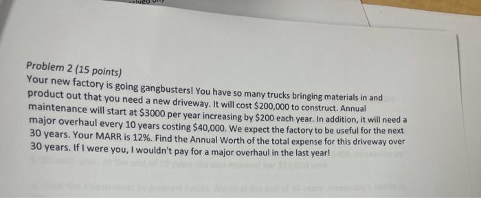 Problem 2 15 Points Your New Factory Is Going Gangbusters You Have So Many Trucks Bringing Materials In And Product O 1