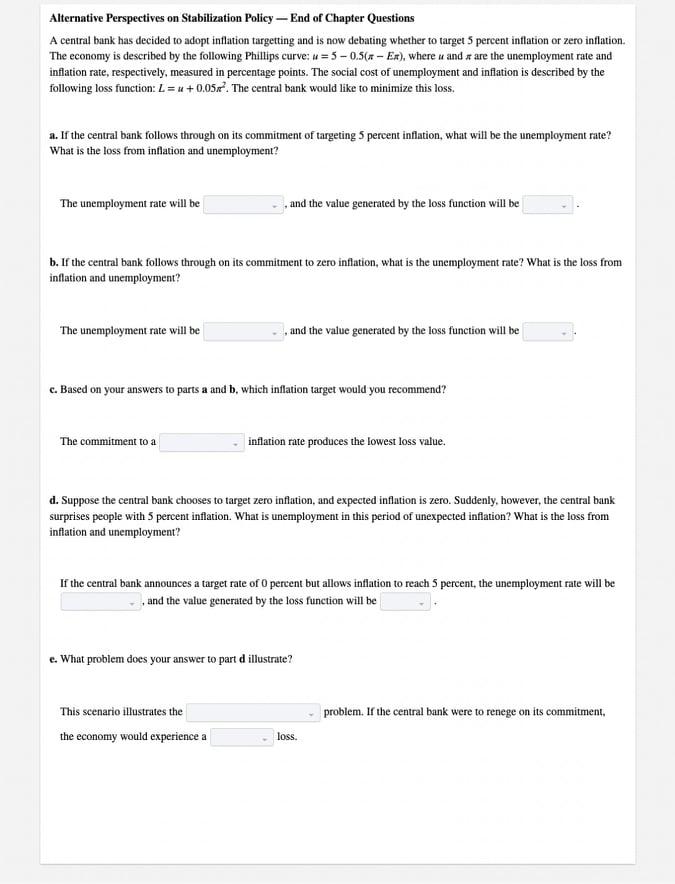 Alternative Perspectives On Stabilization Policy End Of Chapter Questions A Central Bank Has Decided To Adopt Inflatio 1