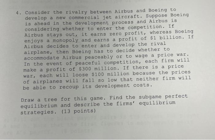 4 Consider The Rivalry Between Airbus And Boeing To Develop A New Commercial Jet Aircraft Suppose Boeing Is Ahead In T 1