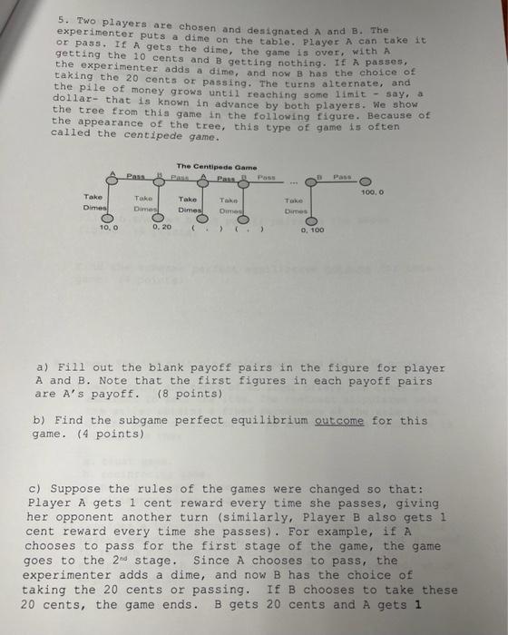 5 Two Players Are Chosen And Designated A And B The Experimenter Puts A Dime On The Table Player A Can Take It Or Pas 1