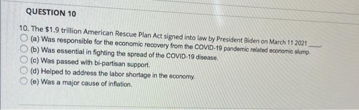 Question 10 10 The 1 9 Trillion American Rescue Plan Act Signed Into Law By President Biden On March 11 2021 A Was R 1