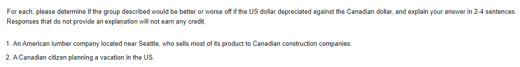 For Each Please Determine If The Group Described Would Be Better Or Worse Off If The Us Dollar Depreciated Against The 1