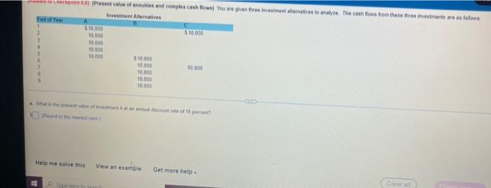 Hcr Preet Value Of And Complex Cash Flow You Are Given Three Investment Tamatives To Analyze The Cash Rows From These T 1