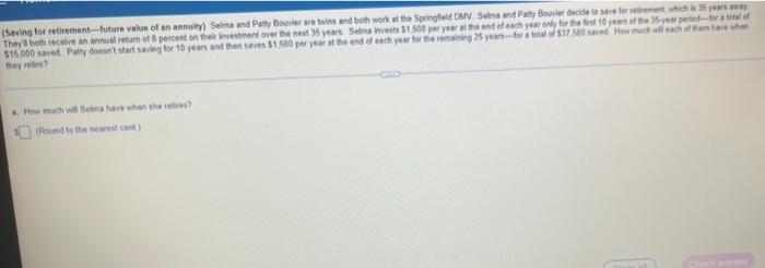 Saving For Retirement Future Value Of An Annuity Selma And Patty Bouvier Are Twins And Both Work At The Springfield Omv 1