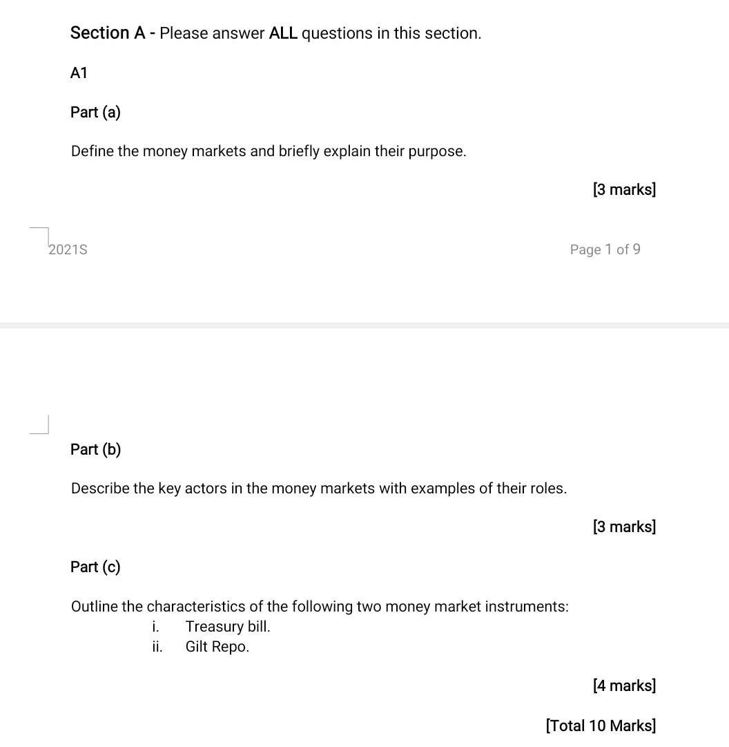 Section A Please Answer All Questions In This Section A1 Part A Define The Money Markets And Briefly Explain Their 1